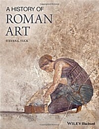 A History of Roman Art (Hardcover)