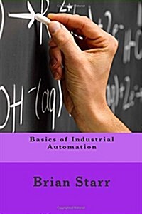 Basics of Industrial Automation (Paperback)