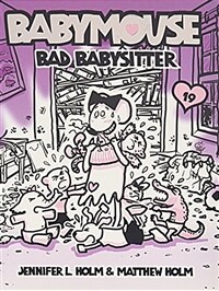 Babymouse #19: Bad Babysitter (Paperback)