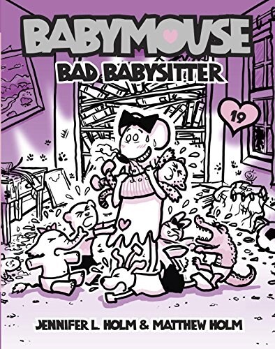 Babymouse #19: Bad Babysitter (Library Binding)
