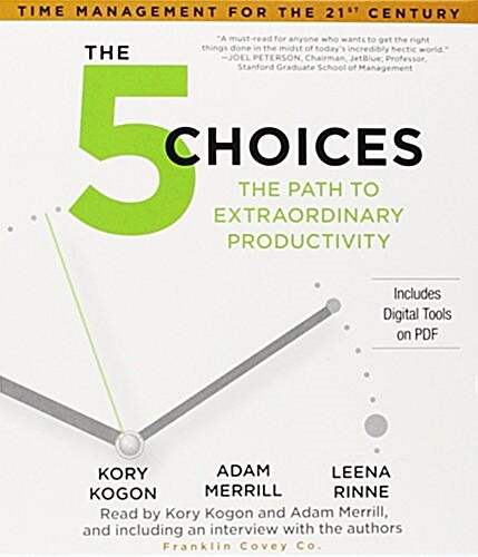 The 5 Choices: The Path to Extraordinary Productivity (Audio CD)
