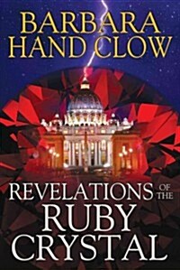 Revelations of the Ruby Crystal (Hardcover)