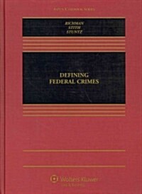 Defining Federal Crimes (Hardcover)