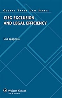 Cisg Exclusion and Legal Efficiency (Hardcover)