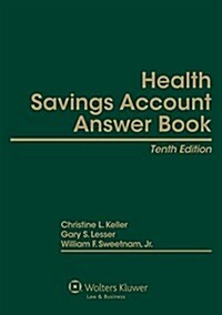 Health Savings Account Answer Book 10e (Hardcover)