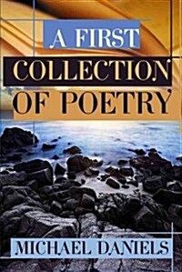 A First Collection of Poetry (Paperback)
