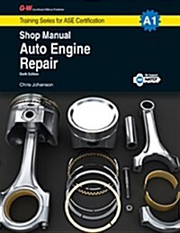 Auto Engine Repair Shop Manual, A1 (Paperback, 6, Sixth Edition)