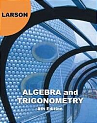 Algebra and Trigonometry (Hardcover, 8th)