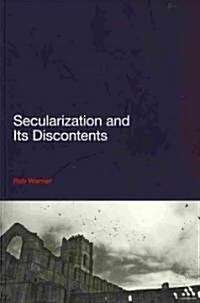 Secularization and Its Discontents (Paperback)