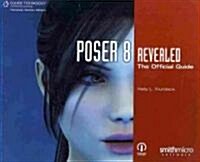 Poser 8 Revealed: The Official Guide (Paperback)