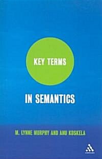 Key Terms in Semantics (Paperback)
