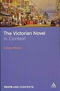 The Victorian Novel in Context (Paperback)