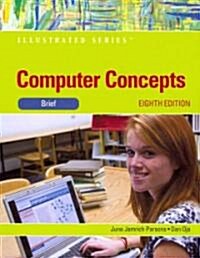 Computer Concepts (Paperback, 8th, Brief)