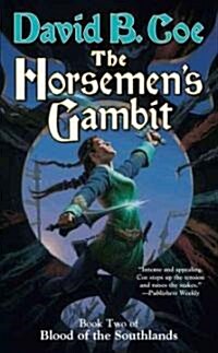 The Horsemens Gambit (Mass Market Paperback)