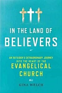 In the Land of Believers (Hardcover, 1st)