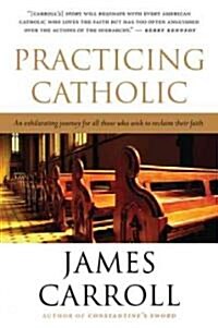 Practicing Catholic (Paperback)