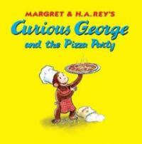 Curious George and the Pizza Party (Paperback)