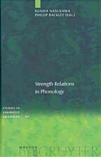 Strength Relations in Phonology (Hardcover)