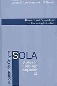 Research and Perspectives on Processing Instruction (Hardcover)