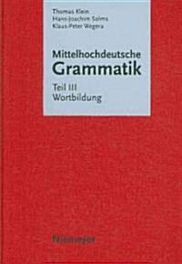 Mittelhochdeutsche Grammatik (Hardcover)
