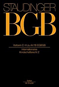 Vorbem C-H Zu Art 19 Egbgb: (Internationales Kindschaftsrecht 2) (Hardcover, 14, Neubearb.)