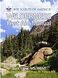 Boy Scouts of America Wilderness First Aid Manual (Paperback)