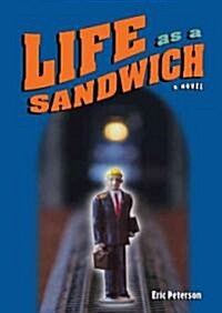 Life As a Sandwich (Hardcover)