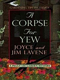 A Corpse for Yew (Paperback)