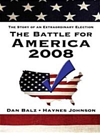 The Battle for America 2008 (Hardcover, Large Print)