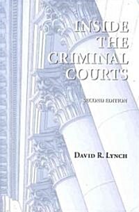 Inside the Criminal Courts (Paperback, 2nd)