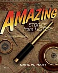 Amazing Stories from History, Intermediate Level (Paperback)