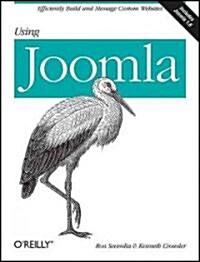 Using Joomla: Building Powerful and Efficient Web Sites (Paperback)