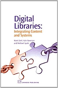 Digital Libraries : Integrating Content and Systems (Hardcover)