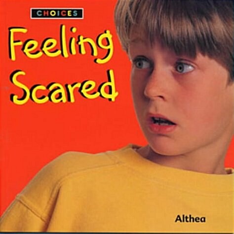 Choices: Feeling Scared (Paperback)