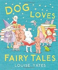 Dog Loves Fairytales (Hardcover)