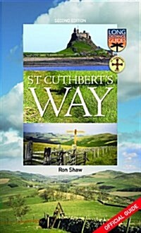 St Cuthberts Way : The Official Guide (Paperback)