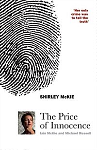 Shirley McKie: The Price of Innocence (Paperback)