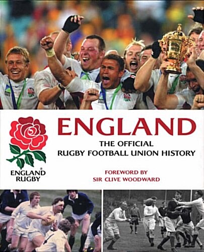 England : The Official Rugby Football Union History (Revised and Updated) (Hardcover)