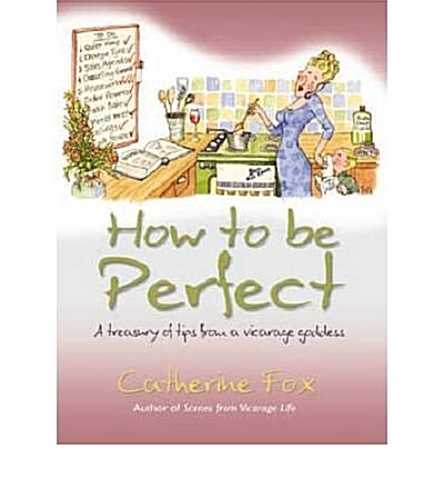 How to be Perfect (Paperback)