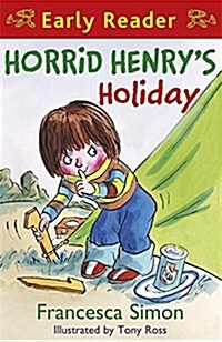 [중고] Horrid Henry Early Reader: Horrid Henrys Holiday : Book 3 (Paperback)