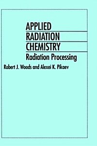 Applied Radiation Chemistry (Hardcover)
