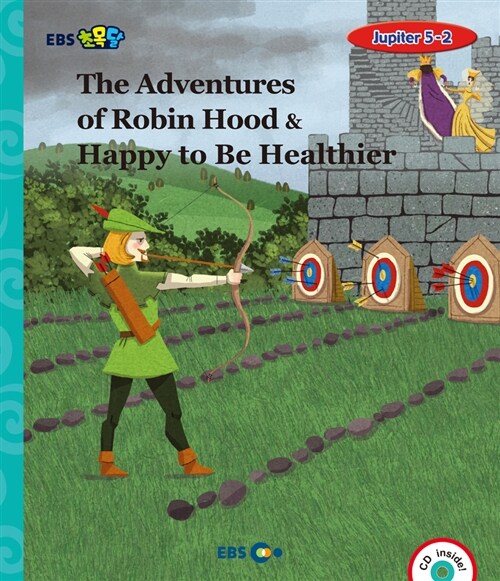 [중고] [EBS 초등영어] EBS 초목달 The Adventures of Robin Hood & Happy to Be Healthier : Jupiter 5-2