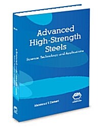 Advanced High-Strength Steels: Science, Technology, and Applications (Hardcover)