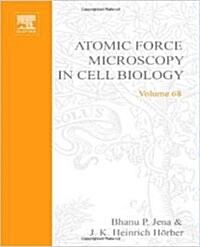 Atomic Force Microscopy in Cell Biology: Volume 68 (Hardcover)