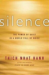 Silence: The Power of Quiet in a World Full of Noise (Hardcover)