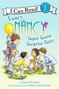 Fancy nancy super secret surprise party 