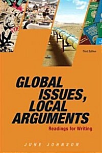 Global Issues, Local Arguments Plus Mylab Writing -- Access Card Package (Hardcover, 3)
