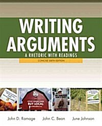 Writing Arguments with MyWritingLab Access Card Package: A Rhetoric with Readings (Paperback, 6, Concise)