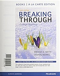 Breaking Through: College Reading, Books a la Carte Plus Myreadinglab with Etext -- Access Card Package (Hardcover, 10)
