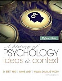 A History of Psychology with Student Access Code: Ideas & Context (Paperback, 5)